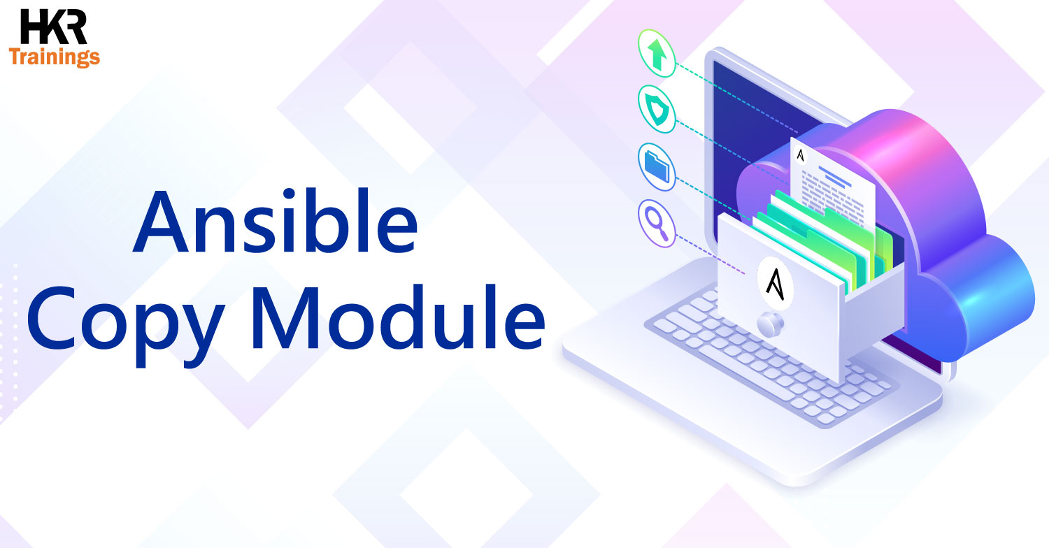 Ansible Copy Module | Introduction to Ansible Copy Module