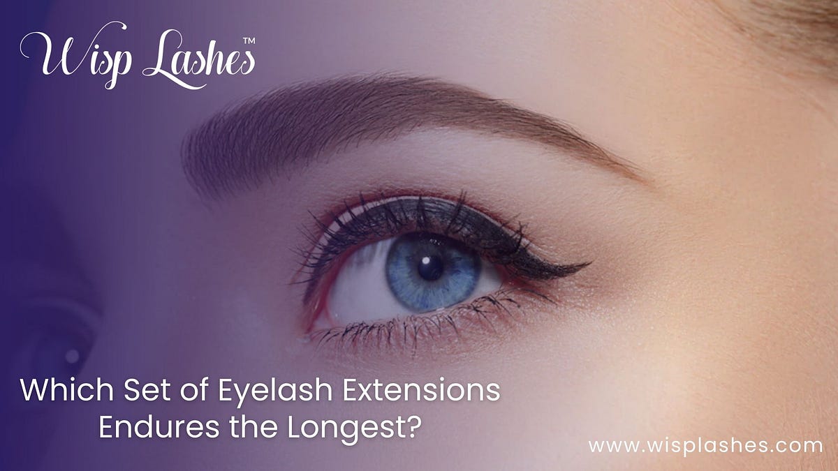 Which Set of Eyelash Extensions Endures the Longest? | by Josephclark | Jan, 2023 | Medium