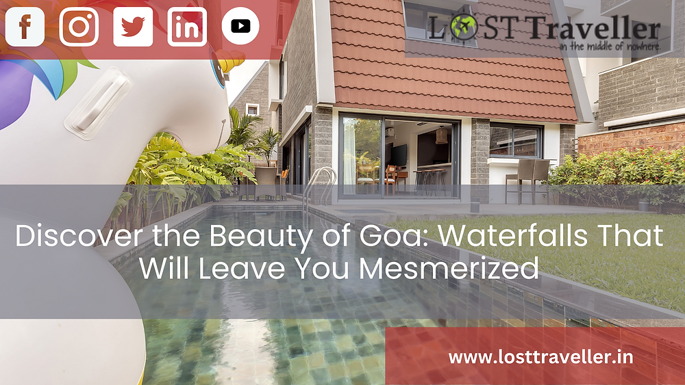Discover the Beauty of Goa: Waterfalls That Will Leave You Mesmerized