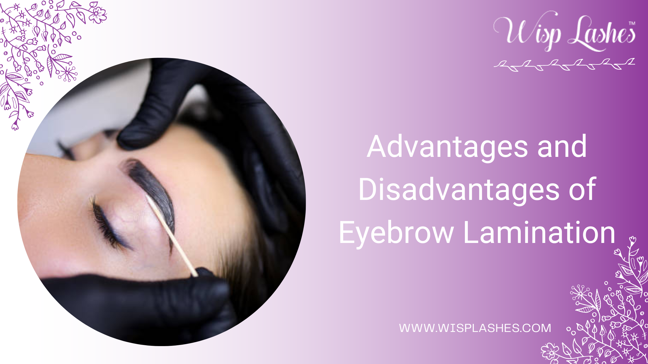 Advantages and Disadvantages of Eyebrow Lamination - AtoAllinks