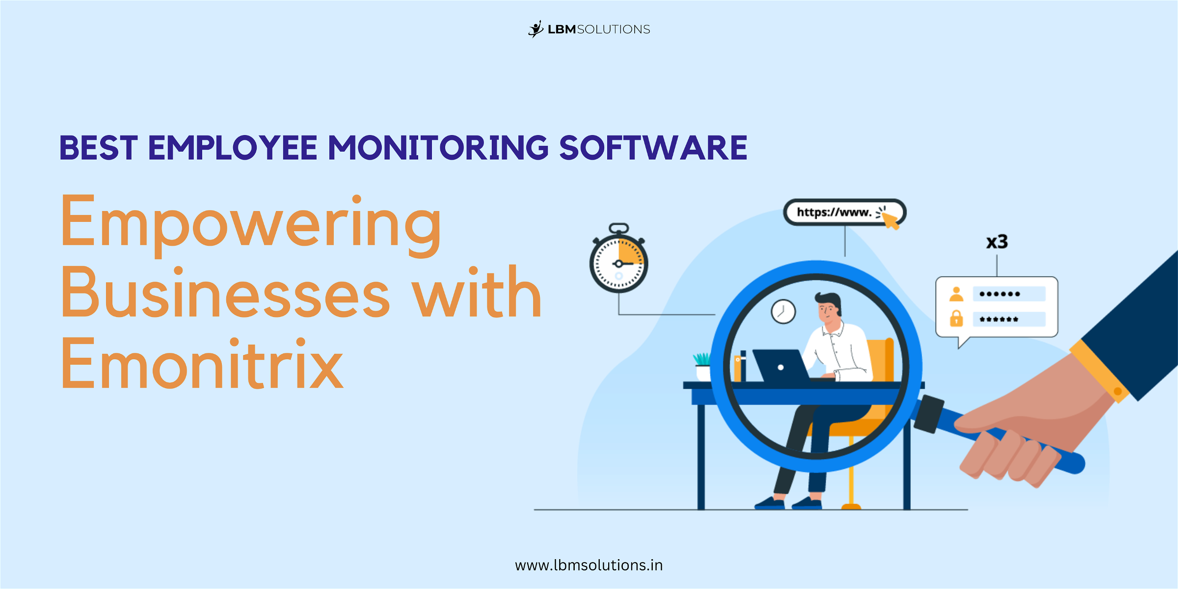 Best Employee monitoring software Development Company | LBM Solutions | Emonitrix Software