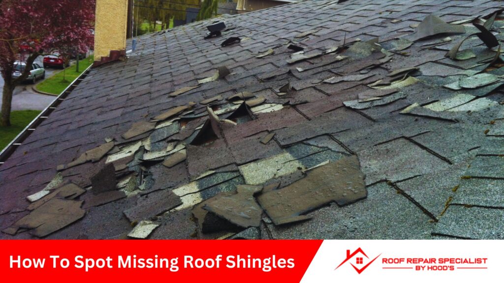 How To Spot Missing Roof Shingles - Swengen.com