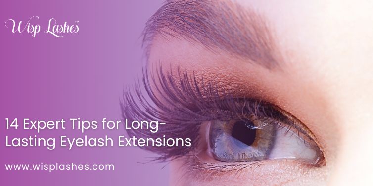 14 Expert Tips for Long-Lasting Eyelash Extensions - Swengen.com