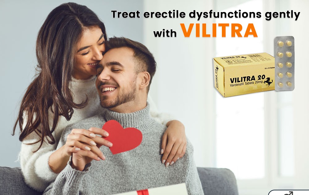 How to Use Vilitra 40 mg for Erectile Dysfunction