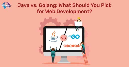 Java vs. Golang: What Should You Pick for Web Development?