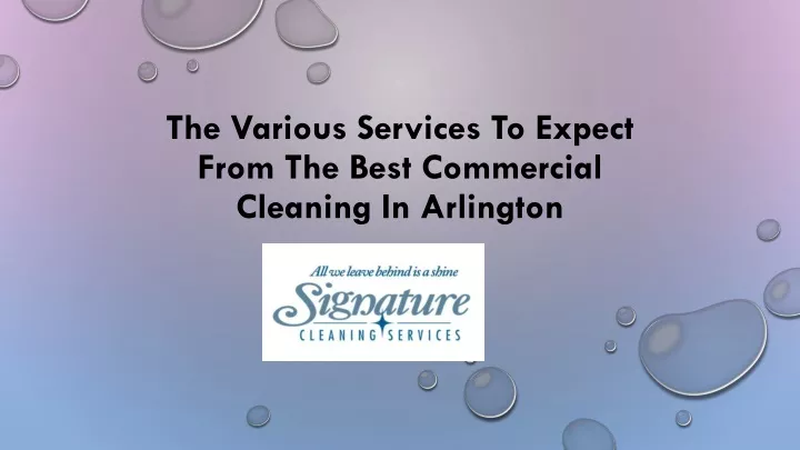PPT - The Various Services To Expect From The Best Commercial Cleaning In Arlington PowerPoint Presentation - ID:13322175