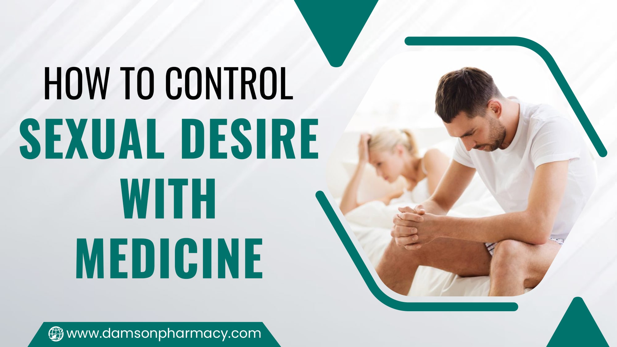 Control Sexual Desire with Medicine – What You Need to Know!